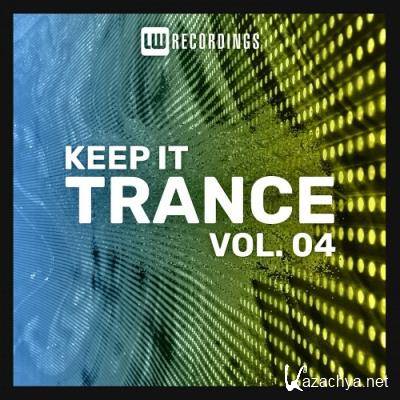 Keep It Trance Vol 04 (2022)
