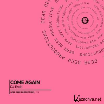 DJ Endo - Come Again (2022)