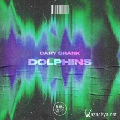 Cary Crank - Dolphins (2022)