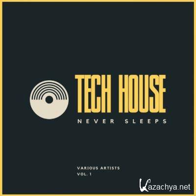 Tech House Never Sleeps, Vol. 1 (2022)