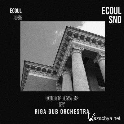 Riga Dub Orchestra - Dub of Riga (2022)
