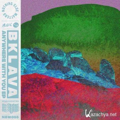 Bklava - Anywhere With You EP (2022)