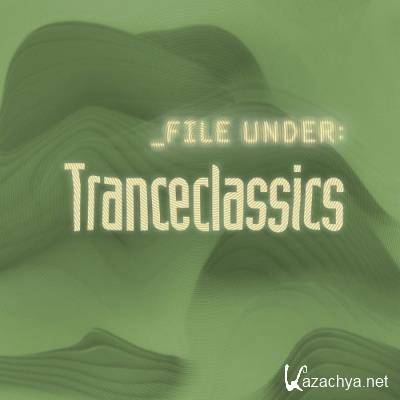 File Under: Tranceclassics (2022)