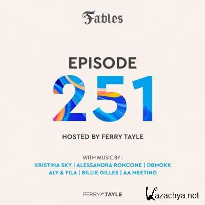 Ferry Tayle & Elucidus - Fables 251 (2022-08-09)