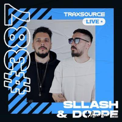 Slash & Doppe - Traxsource Live! 0387 (2022-08-10)