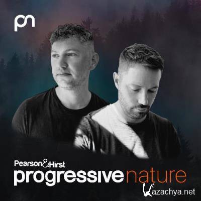 Pearson & Hirst - Progressive Nature (August 2022) (2022-08-10)