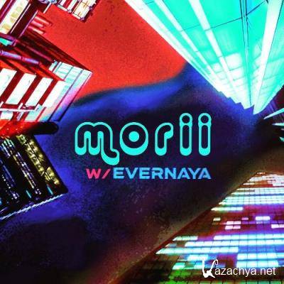 Evernaya - MORII 007 (2022-08-10)