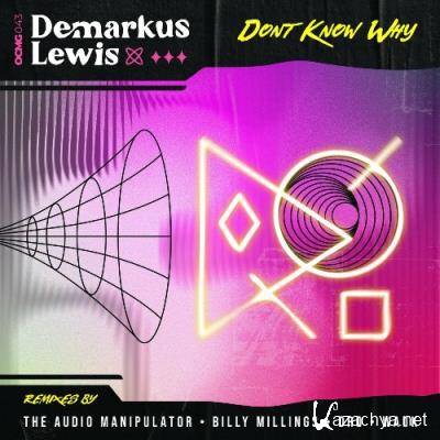 Demarkus Lewis - Don't Know Why (2022)