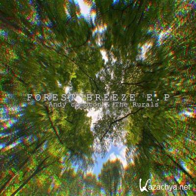 Andy Compton & The Rurals - Forest Breeze EP (2022)