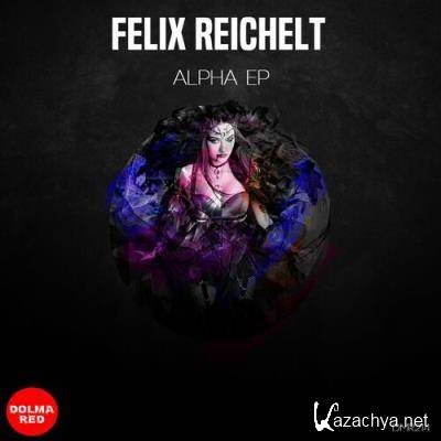 Felix Reichelt - Alpha EP (2022)