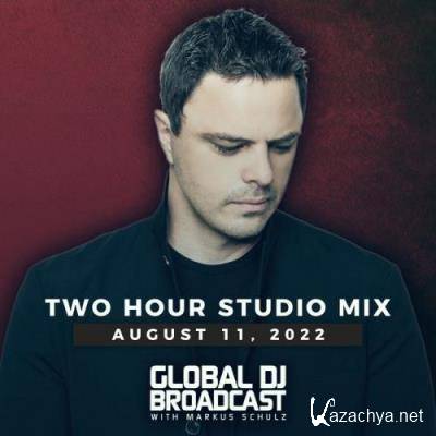 Markus Schulz - Global DJ Broadcast (2022-08-11)
