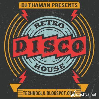 ThaMan - Retro Disco House 044 (2022-08-11)