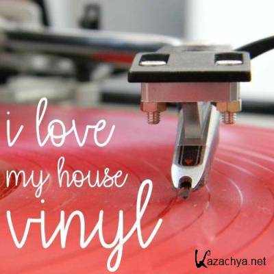 I Love My House Vinyl (2022)
