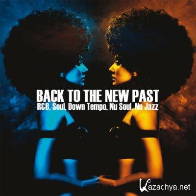 Pyramide - Back To The New Past (R&B, Soul, Down Tempo, Nu Jazz) (2022)
