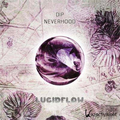 Dip - Neverhood (2022)