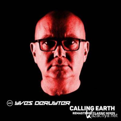 Yves Deruyter - Calling Earth (Remastered Classic Mixes) (2022)