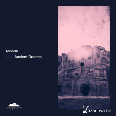 Missus - Ancient Dreams (2022)