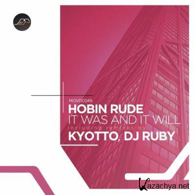 Hobin Rude - It Was and It Will (2022)