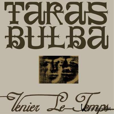 Taras Bulba - Venier Le Temps (2022)