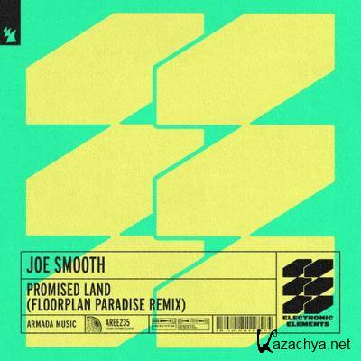 Joe Smooth - Promised Land (Floorplan Paradise Remix) (2022)