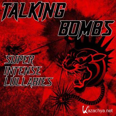 Talking Bombs - Super Intense Lullabies (2022)