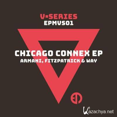 Armani & Fitzpatrick & Way - Chicago Connex EP (2022)