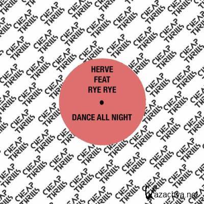 Herve feat Rye Rye - Dance All Night (2022)