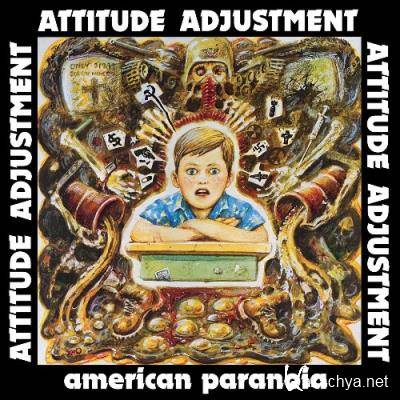 Attitude Adjustment - American Paranoia (Millennium Edition) (2022)