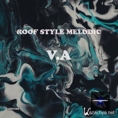 Roof Style Melodic (2022)