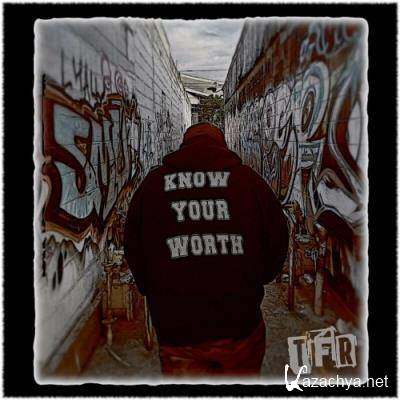 TFR - Know Your Worth (2022)