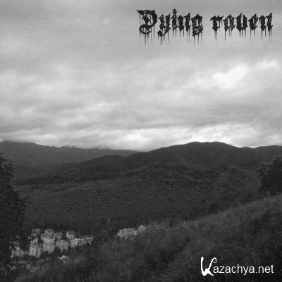 Dying raven - Dying raven (2022)