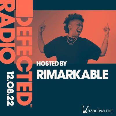 Rimarkable - Defected In The House (16 August 2022) (2022-08-16)