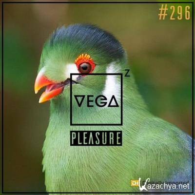 Vega Z - Pleasure 296 (2022-08-17)