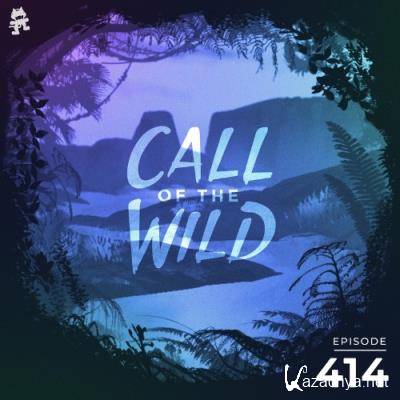 Monstercat - Monstercat Call of the Wild 414 (2022-08-17)