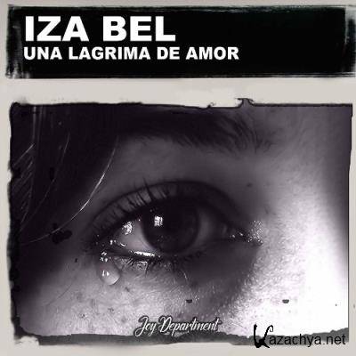 Iza Bel - Una Lagrima De Amor (Lorenzo Righini Mixes) (2022)