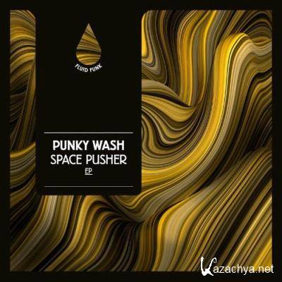 Punky Wash - Space Pusher EP (2022)