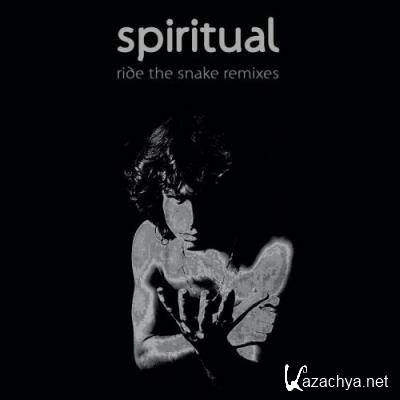Spiritual - Ride The Snake Remixes (2022)