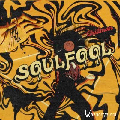 Chillman - Soulfool (2022)