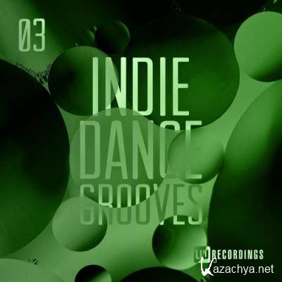 Indie Dance Grooves, Vol. 03 (2022)