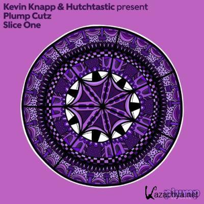 Kevin Knapp and Hutchtastic present Plump Cutz Slice One (2022) Kevin Knapp and Hutchtastic present Plump Cutz Slice One (2022)