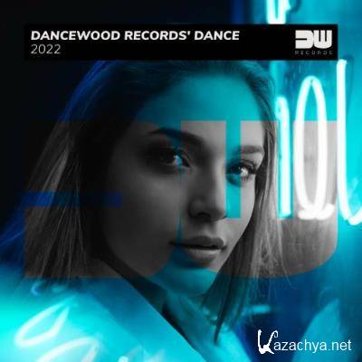 Dancewood Records' Dance 2022 (2022)