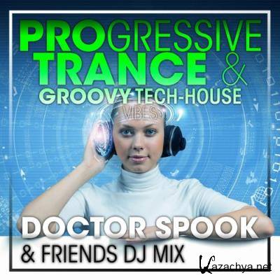 Progressive Trance & Groovy Tech-House Vibes (DJ Mix) (2022)