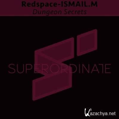 Redspace & ISMAIL.M - Dungeon Secrets (2022)