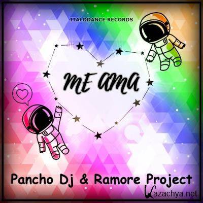 Pancho DJ & Ramore Project - Me Ama (2022)