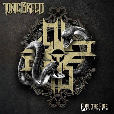 Tonic Breed - Fuel the Fire (2022)