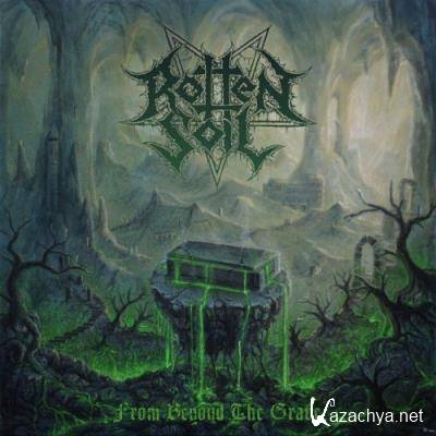 Rotten Soil - From Beyond the Grave (2022)