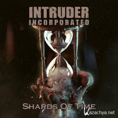 Intruder Inc. - Shards Of Time (2022)
