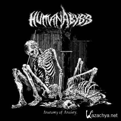 Human Abyss - Anatomy Of Anxiety (2022)