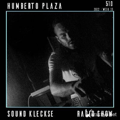 Humberto Plaza - Sound Kleckse Radio Show 510 (2022-08-20)