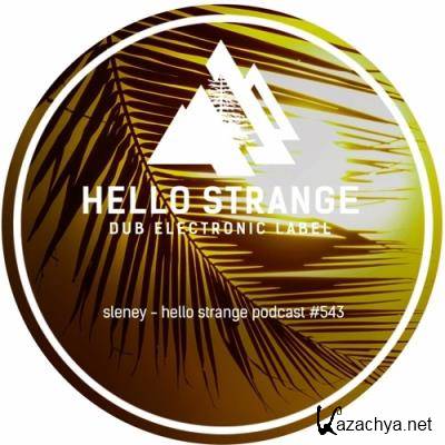 Sleney - Hello Strange Podcast Episode #543 (2022)